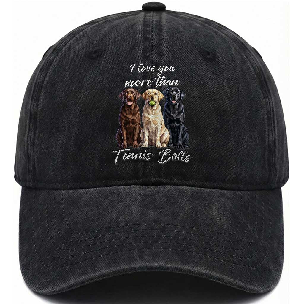 Funny Labrador Tennis Lover Washed Cotton Baseball Cap I Love You More Than Tennis Ball
