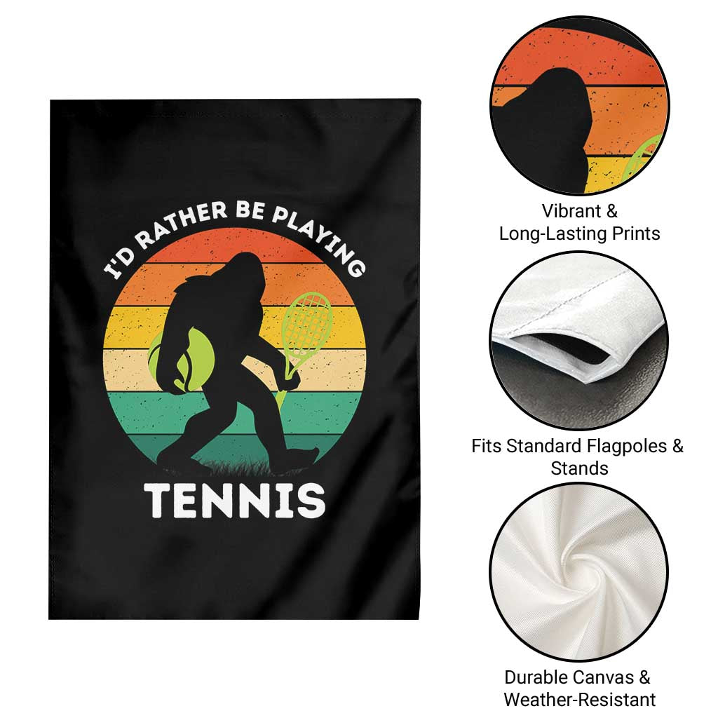 Id Rather Be Playing Tennis Garden Flag Vintage Retro Bigfoot Tennis Player Gift - Wonder Print Shop