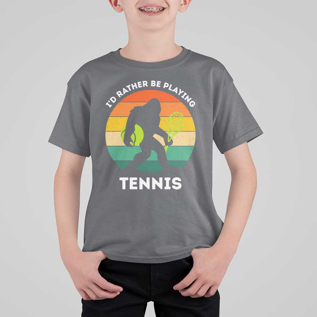 Id Rather Be Playing Tennis T Shirt For Kid Vintage Retro Bigfoot Tennis Player Gift - Wonder Print Shop