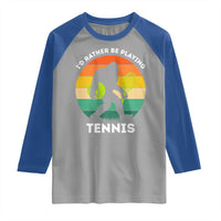 Id Rather Be Playing Tennis Raglan Shirt Vintage Retro Bigfoot Tennis Player Gift - Wonder Print Shop