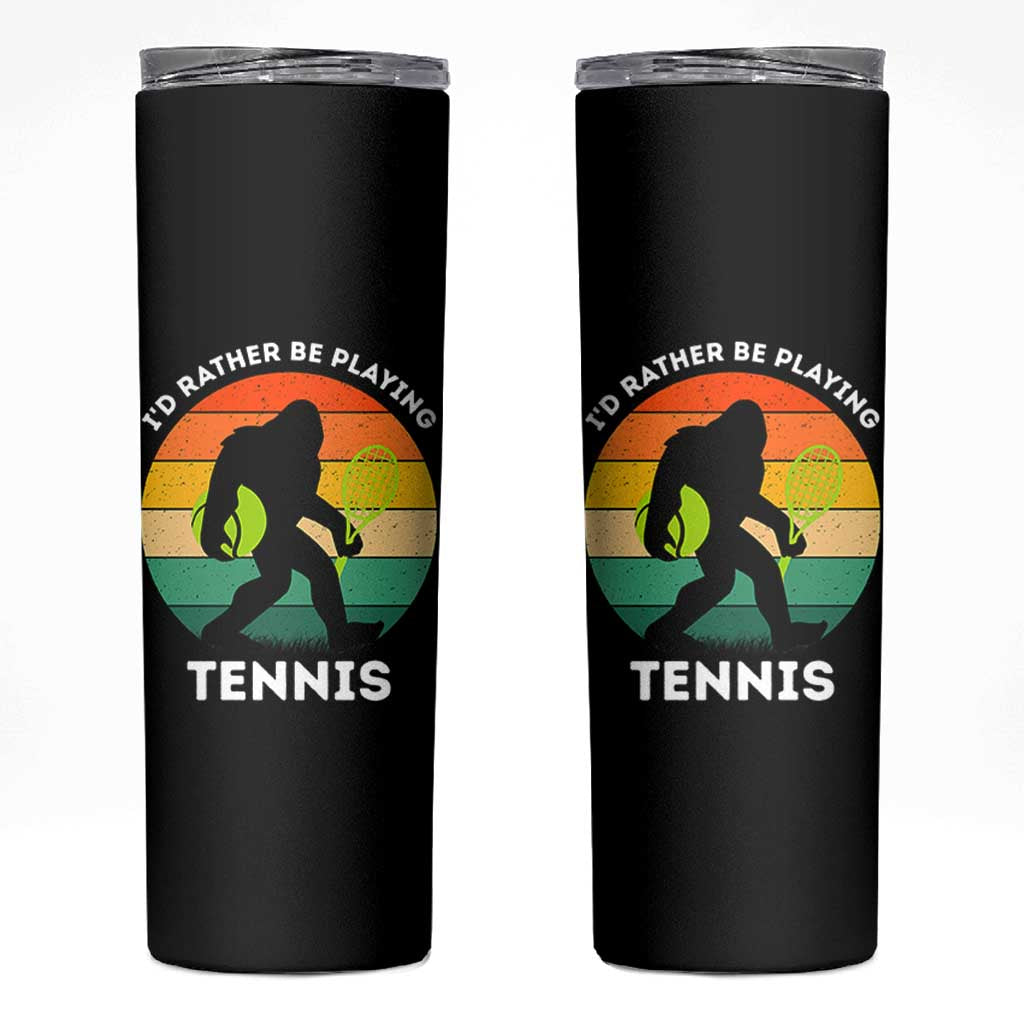 Id Rather Be Playing Tennis Skinny Tumbler Vintage Retro Bigfoot Tennis Player Gift - Wonder Print Shop
