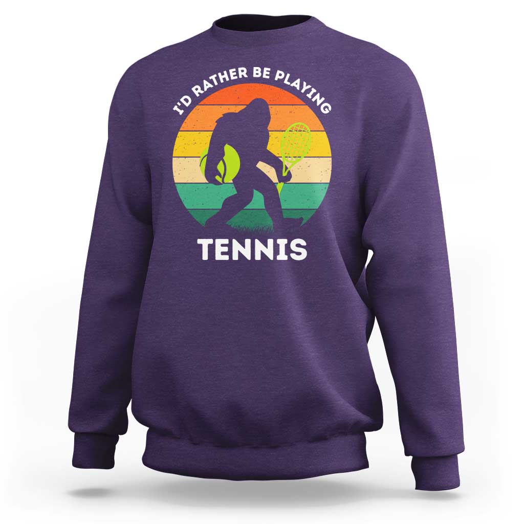 Id Rather Be Playing Tennis Sweatshirt Vintage Retro Bigfoot Tennis Player Gift - Wonder Print Shop