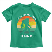 Id Rather Be Playing Tennis Toddler T Shirt Vintage Retro Bigfoot Tennis Player Gift - Wonder Print Shop