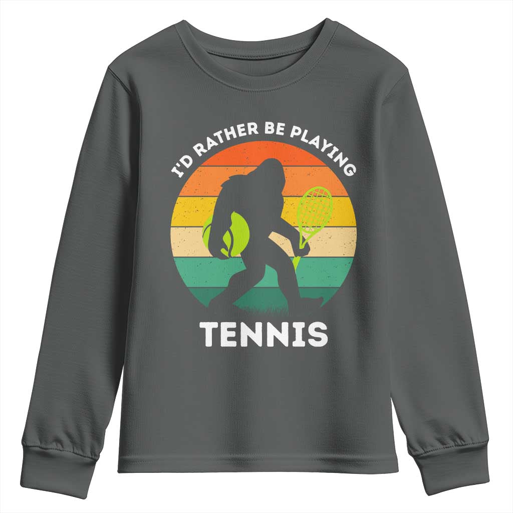 Id Rather Be Playing Tennis Youth Sweatshirt Vintage Retro Bigfoot Tennis Player Gift - Wonder Print Shop