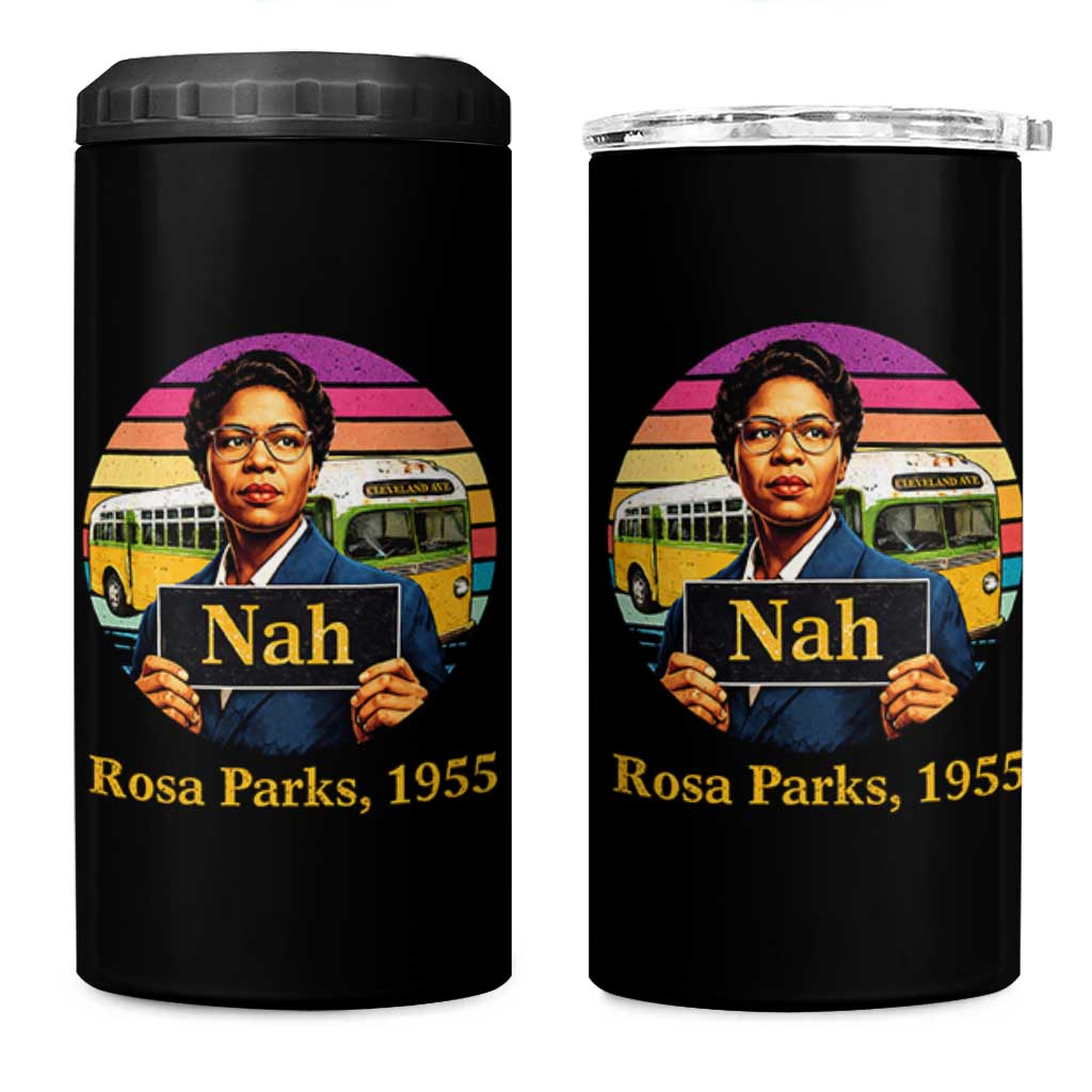 Rosa Parks Quote 4 in 1 Can Cooler Tumbler The Only Tired I Was Was Tired Of Giving In
