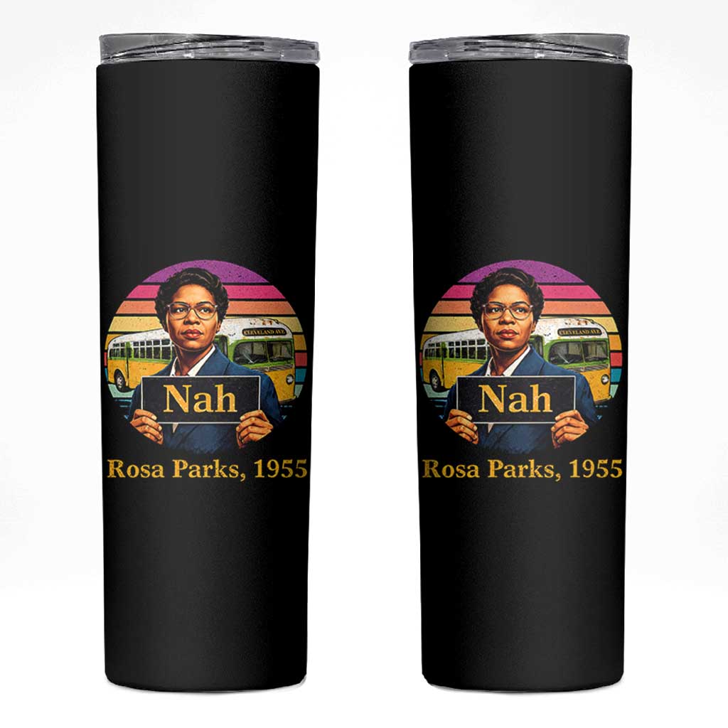 Rosa Parks Quote Skinny Tumbler The Only Tired I Was Was Tired Of Giving In