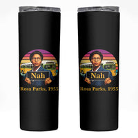 Rosa Parks Quote Skinny Tumbler The Only Tired I Was Was Tired Of Giving In