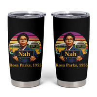 Rosa Parks Quote Tumbler Cup The Only Tired I Was Was Tired Of Giving In
