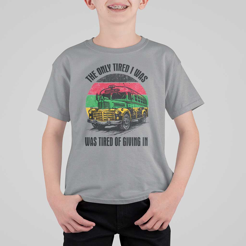 Rosa Parks Tired Of Giving In T Shirt For Kid Civil Bus Protest