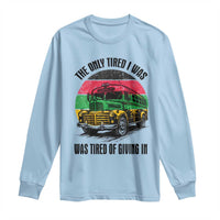 Rosa Parks Tired Of Giving In Long Sleeve Shirt Civil Bus Protest