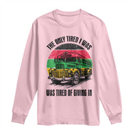 Rosa Parks Tired Of Giving In Long Sleeve Shirt Civil Bus Protest