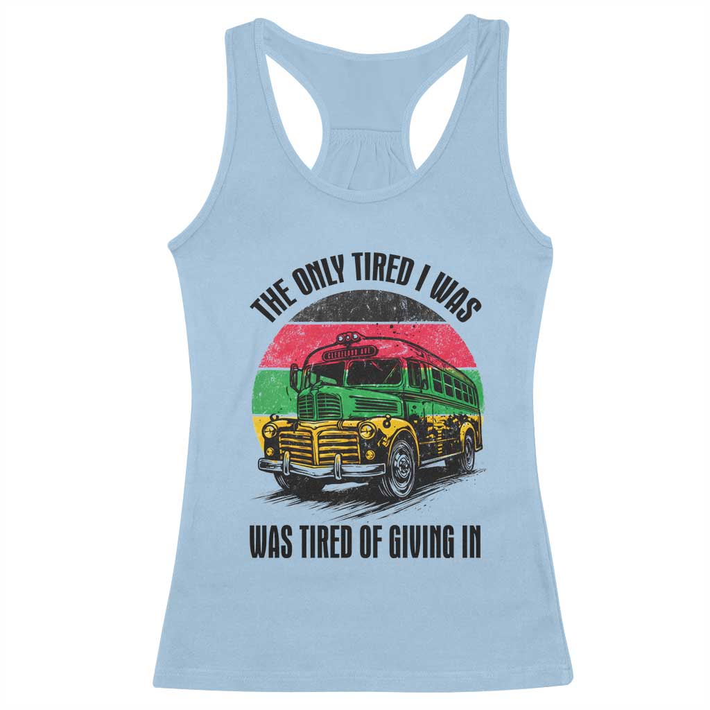 Rosa Parks Tired Of Giving In Racerback Tank Top Civil Bus Protest