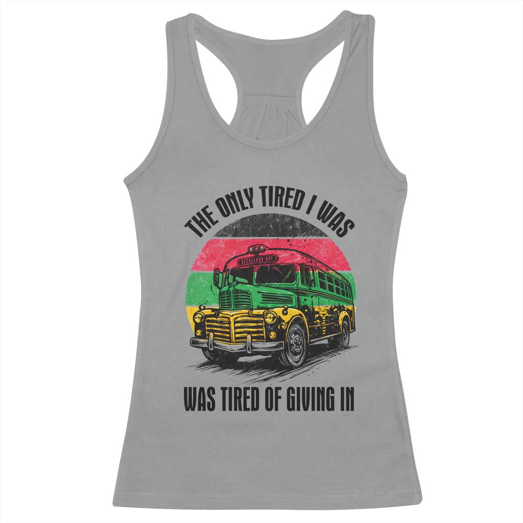 Rosa Parks Tired Of Giving In Racerback Tank Top Civil Bus Protest