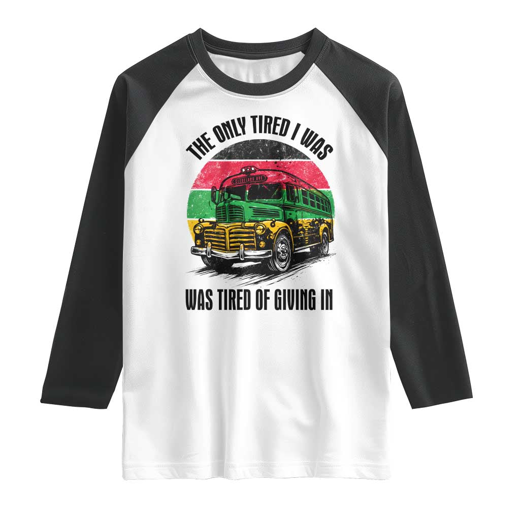 Rosa Parks Tired Of Giving In Raglan Shirt Civil Bus Protest