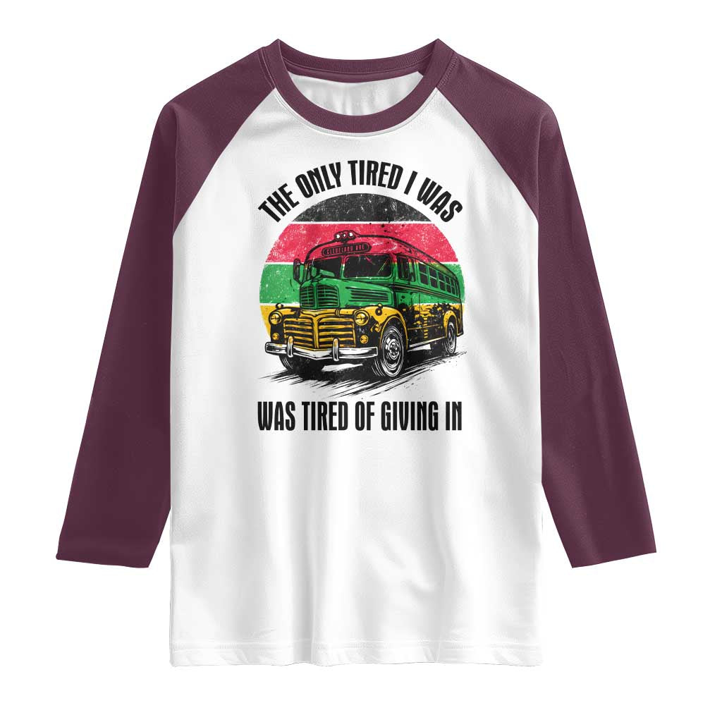 Rosa Parks Tired Of Giving In Raglan Shirt Civil Bus Protest