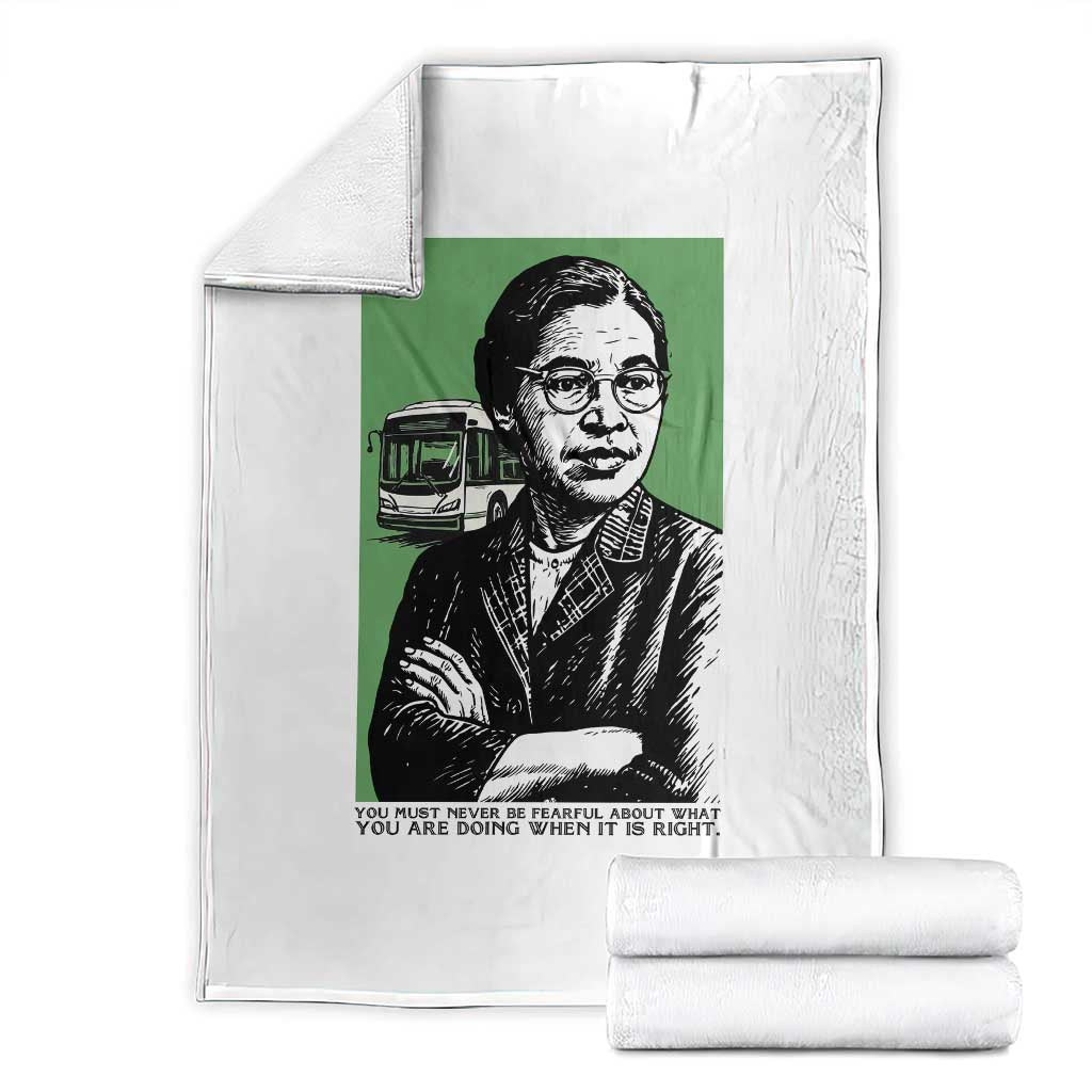 Rosa Parks Quote Throw Blanket Never Be Fearful When It Is Right