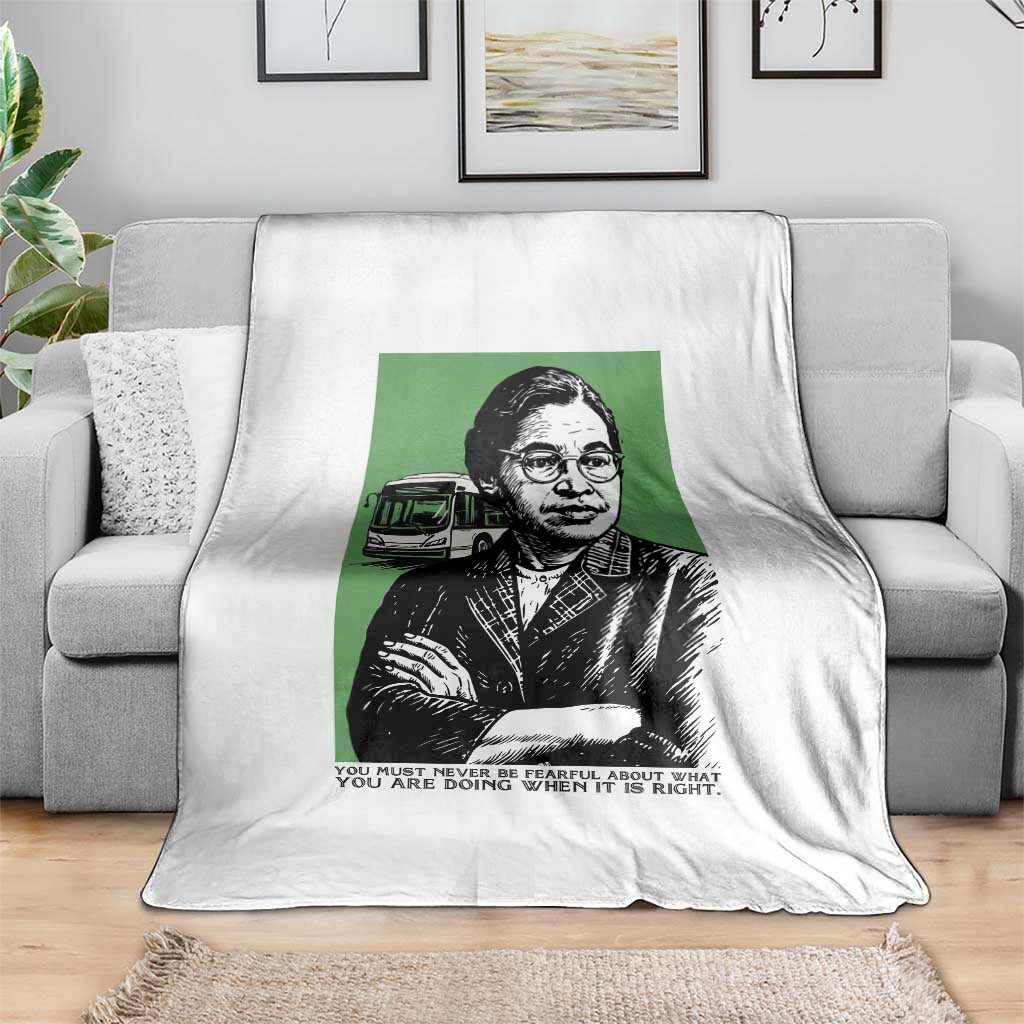 Rosa Parks Quote Throw Blanket Never Be Fearful When It Is Right