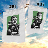 Rosa Parks Quote Garden Flag Never Be Fearful When It Is Right