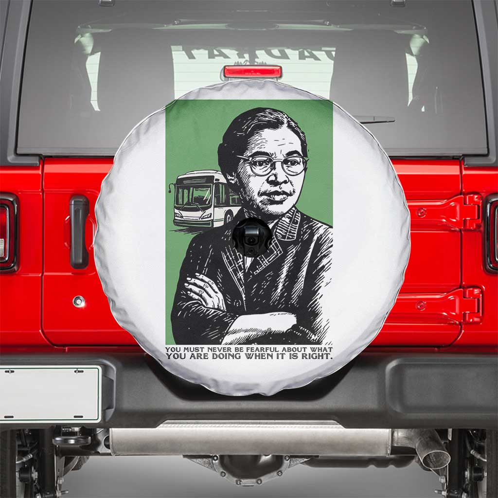 Rosa Parks Quote Spare Tire Cover Never Be Fearful When It Is Right