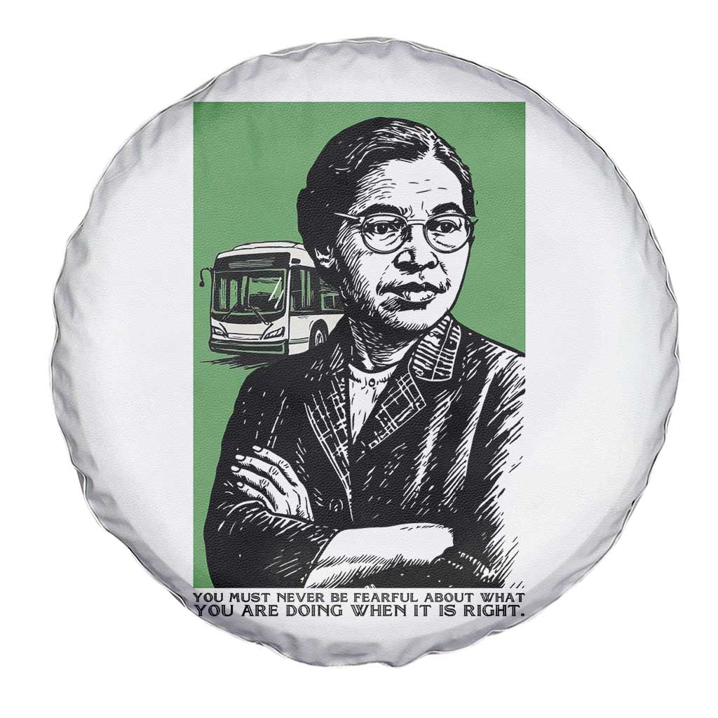 Rosa Parks Quote Spare Tire Cover Never Be Fearful When It Is Right