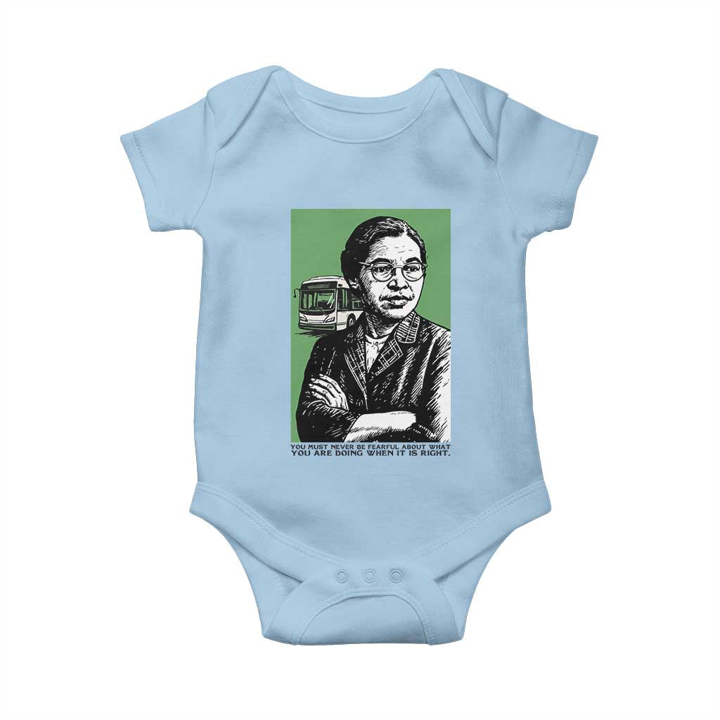 Rosa Parks Quote Baby Onesie Never Be Fearful When It Is Right