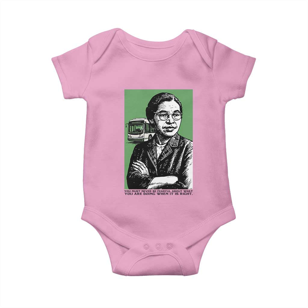Rosa Parks Quote Baby Onesie Never Be Fearful When It Is Right