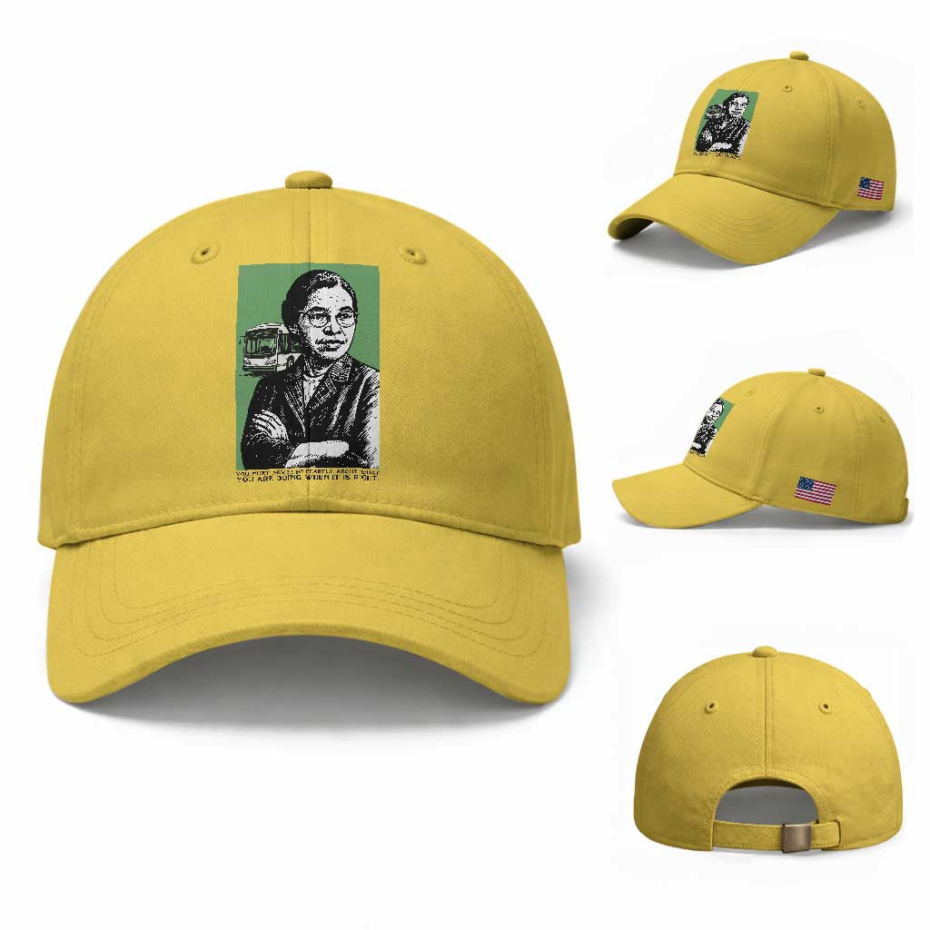Rosa Parks Quote Baseball Cap Never Be Fearful When It Is Right