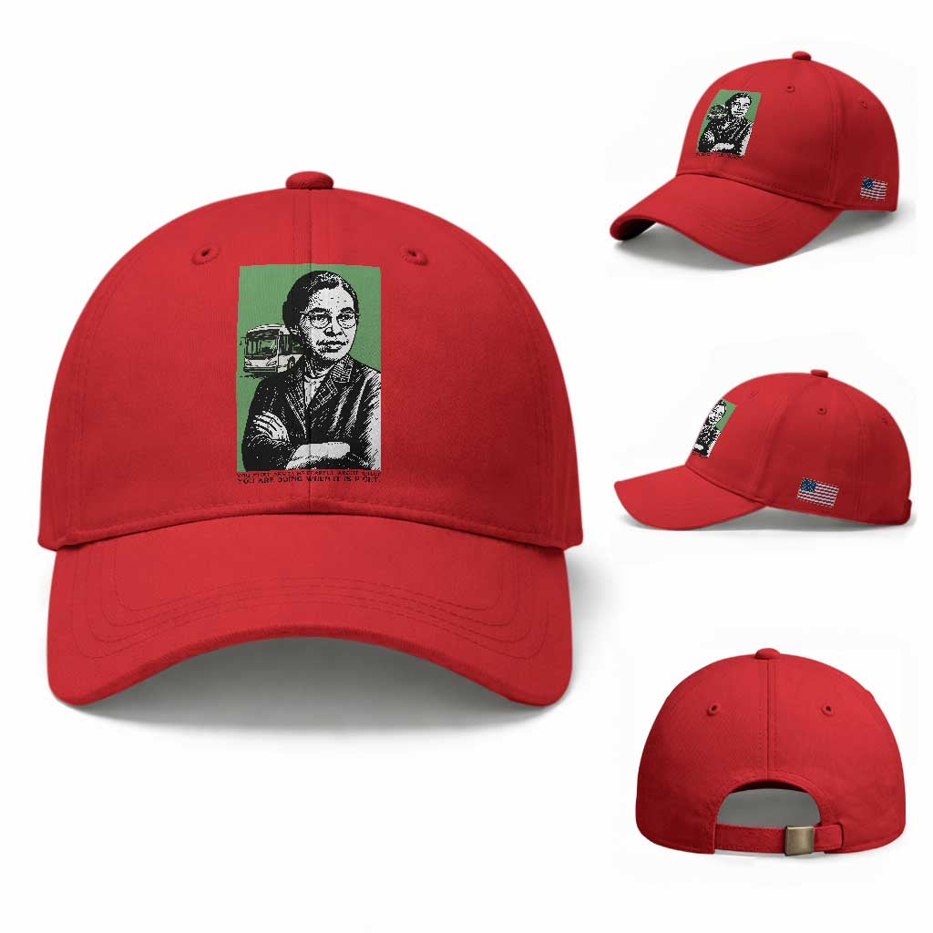 Rosa Parks Quote Baseball Cap Never Be Fearful When It Is Right