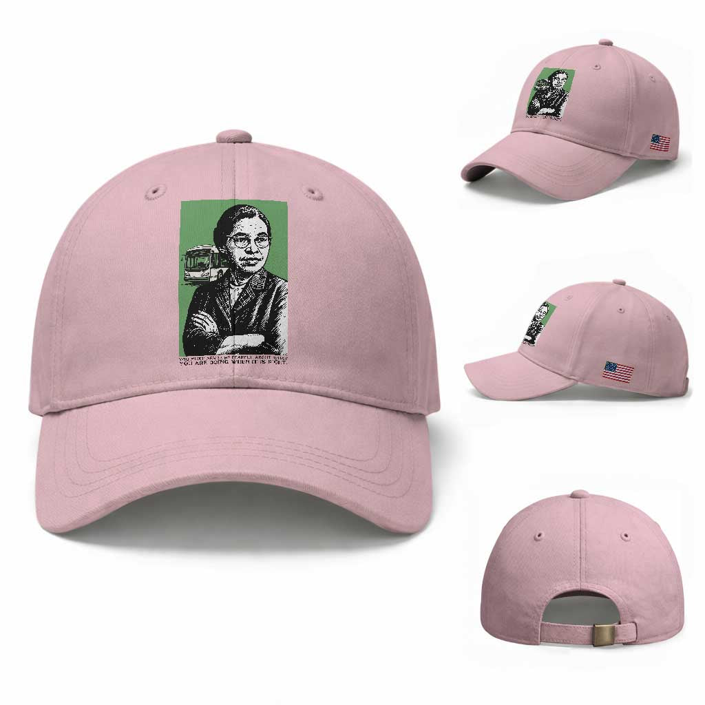 Rosa Parks Quote Baseball Cap Never Be Fearful When It Is Right