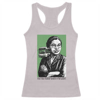 Rosa Parks Quote Racerback Tank Top Never Be Fearful When It Is Right
