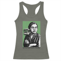 Rosa Parks Quote Racerback Tank Top Never Be Fearful When It Is Right