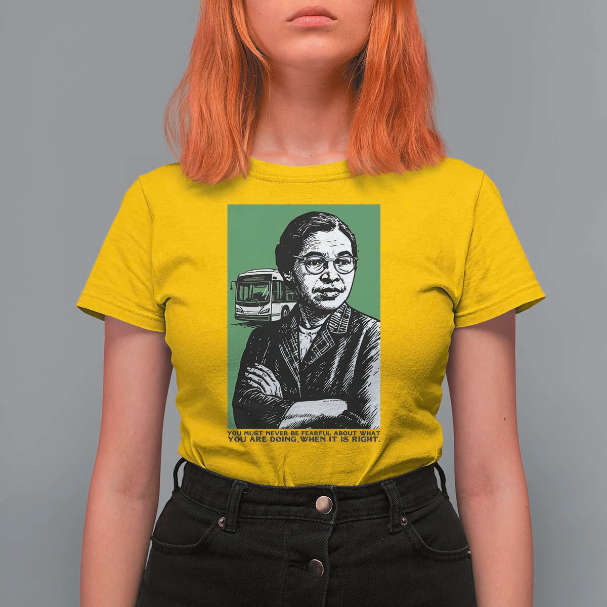 Rosa Parks Quote T Shirt For Women Never Be Fearful When It Is Right