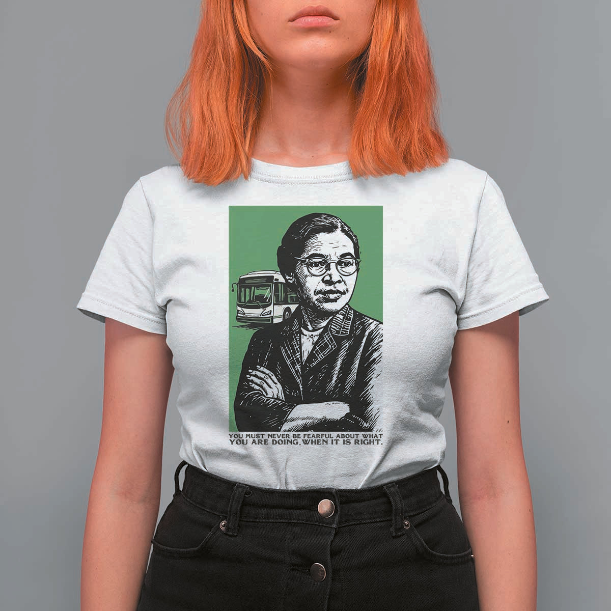 Rosa Parks Quote T Shirt For Women Never Be Fearful When It Is Right