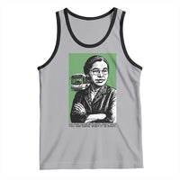 Rosa Parks Quote Tank Top Never Be Fearful When It Is Right