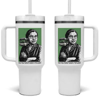 Rosa Parks Quote Tumbler With Handle Never Be Fearful When It Is Right