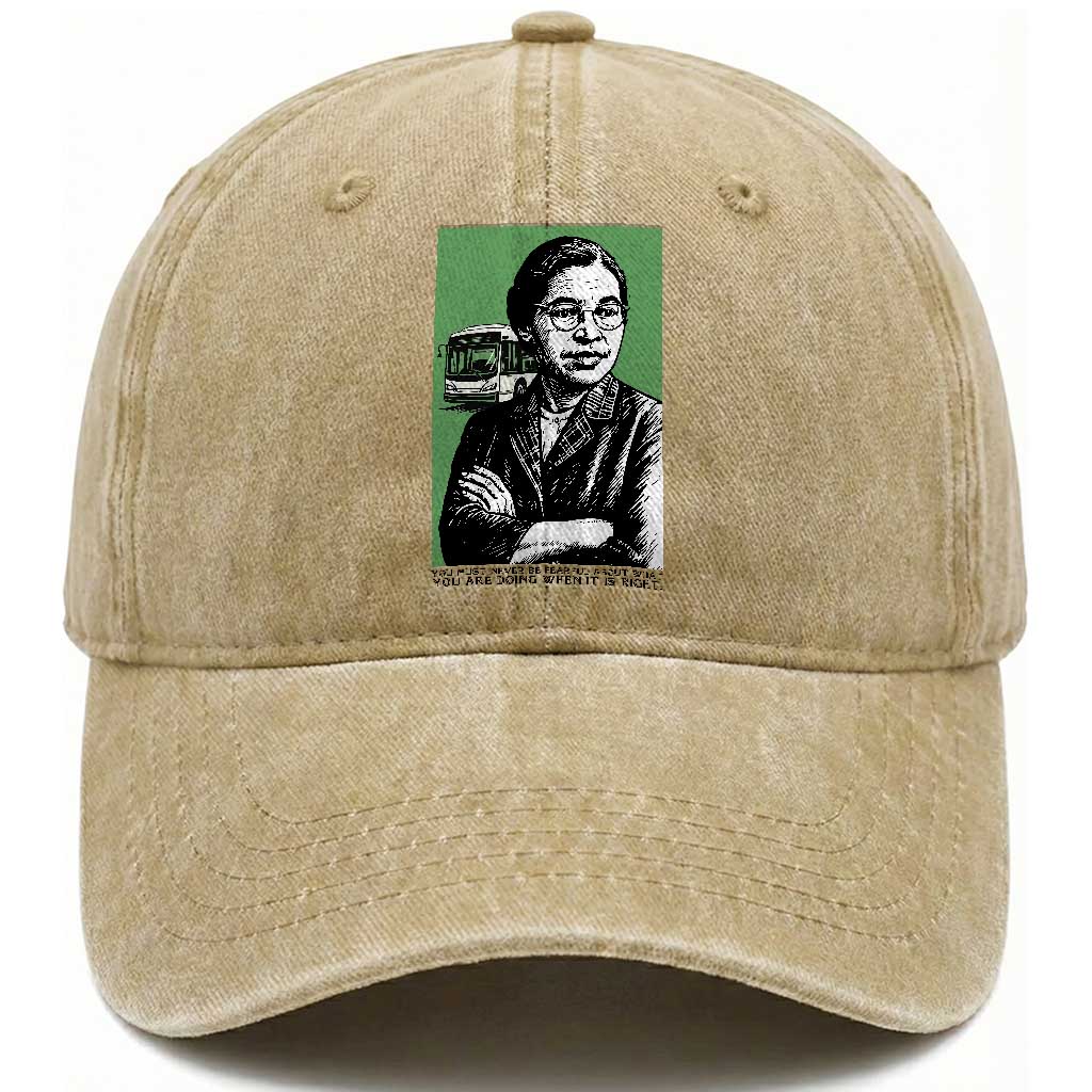 Rosa Parks Quote Washed Cotton Baseball Cap Never Be Fearful When It Is Right