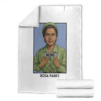 Nope Rosa Parks Throw Blanket Female Empowerment History Gift