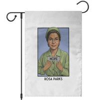 Nope Rosa Parks Garden Flag Female Empowerment History Gift