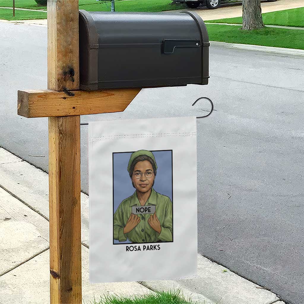 Nope Rosa Parks Garden Flag Female Empowerment History Gift