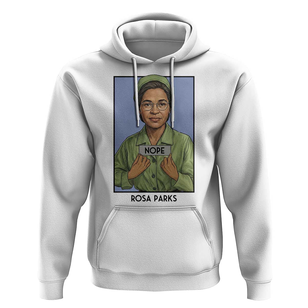 Nope Rosa Parks Hoodie Female Empowerment History Gift