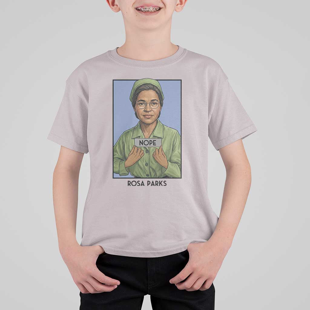 Nope Rosa Parks T Shirt For Kid Female Empowerment History Gift