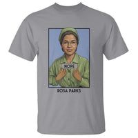 Nope Rosa Parks T Shirt Female Empowerment History Gift