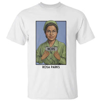 Nope Rosa Parks T Shirt Female Empowerment History Gift