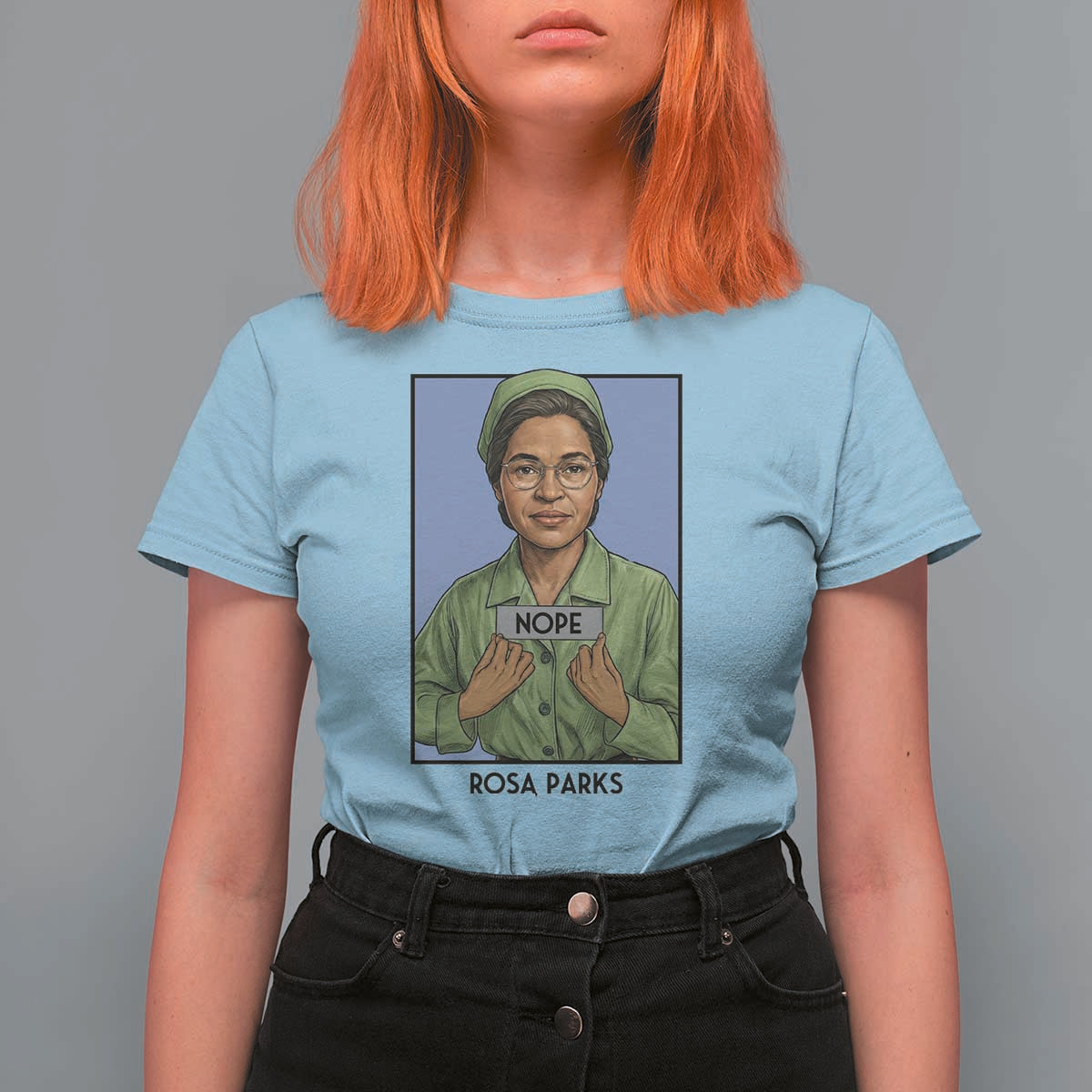 Nope Rosa Parks T Shirt For Women Female Empowerment History Gift