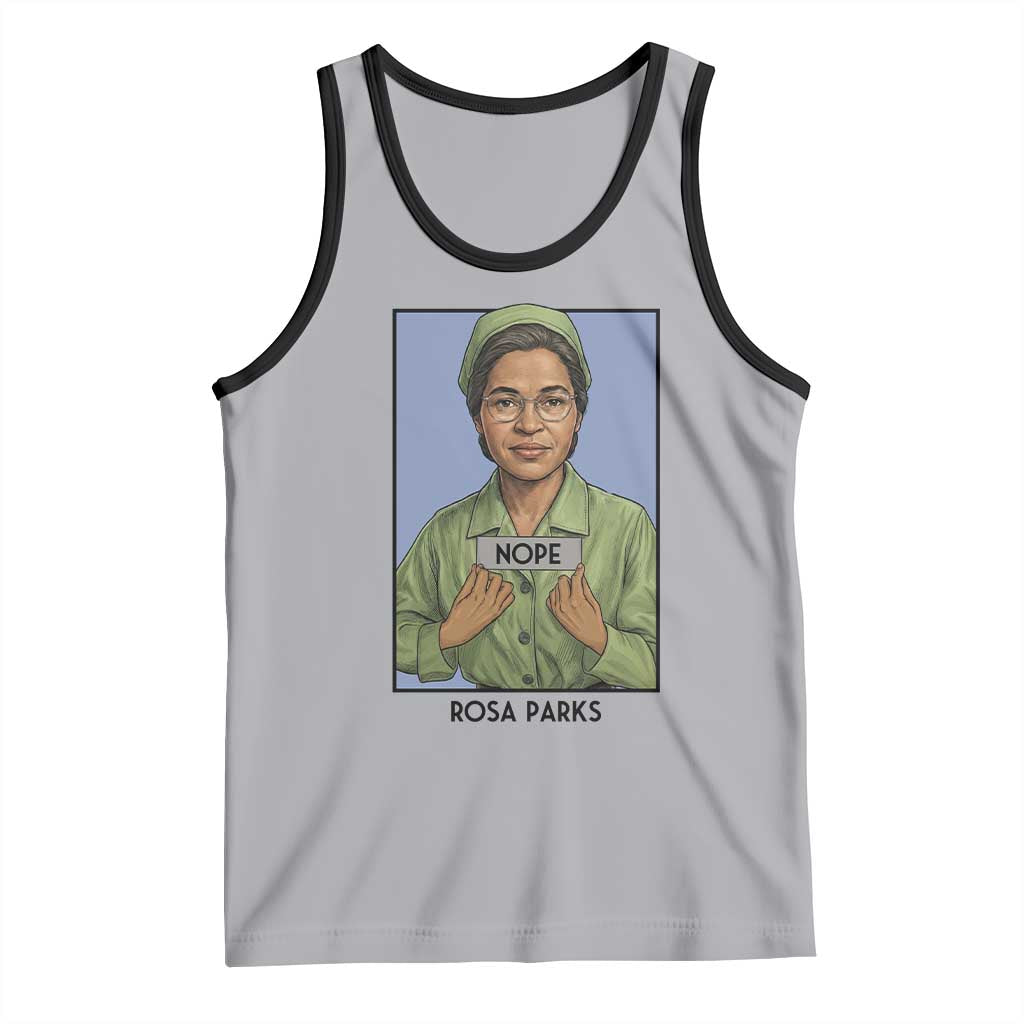 Nope Rosa Parks Tank Top Female Empowerment History Gift