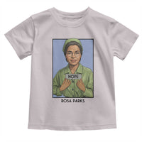 Nope Rosa Parks Toddler T Shirt Female Empowerment History Gift