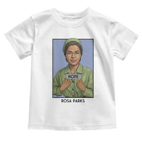 Nope Rosa Parks Toddler T Shirt Female Empowerment History Gift