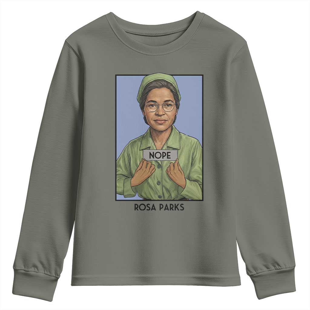 Nope Rosa Parks Youth Sweatshirt Female Empowerment History Gift