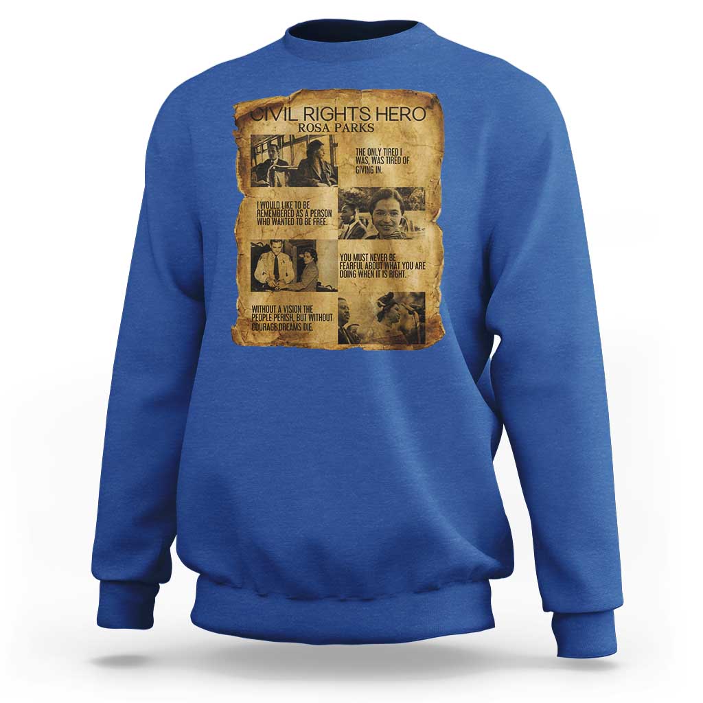 Rosa Parks Quote Sweatshirt Civil Rights History Hero