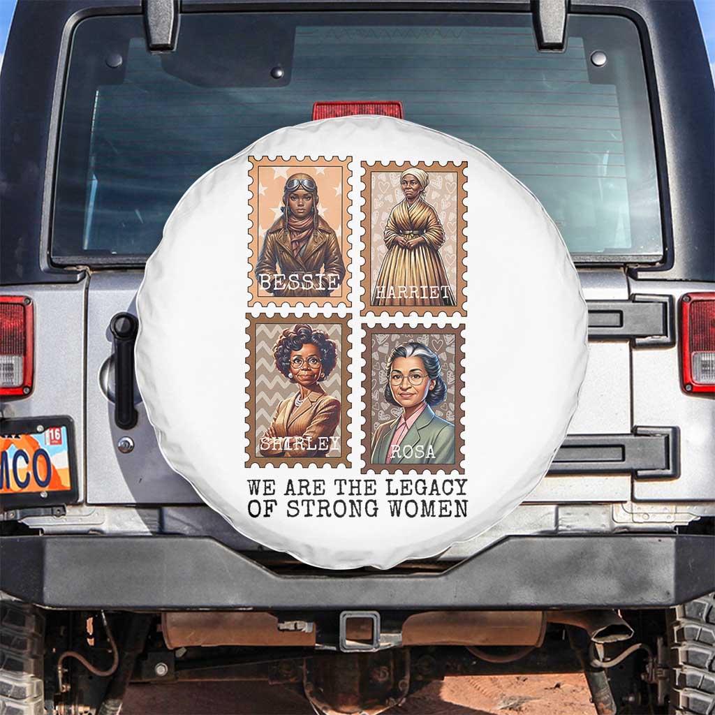 We Are The Legacy Of Strong Women Spare Tire Cover Black History Month Gift